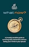 What Now? A (Most...