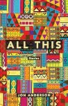 All This: Stories