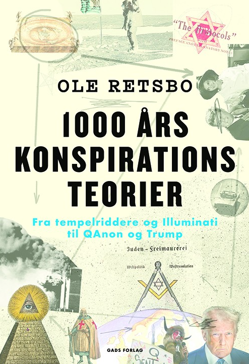 1000 års konspirationsteorier - Fra tempelriddere og Illuminati til QAnon og Trump (Audiobook)