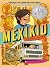 Mexikid: A Graphic Memoir