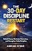 The 30-Day Discipline Resta...