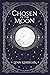 Chosen of the Moon by Lynn Kerrigan