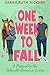 One Week to Fall by Sarah Hickner