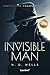 The Invisible Man: Adapted for Modern Readers