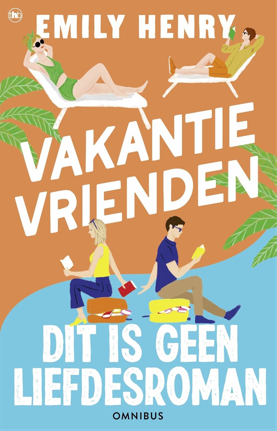 Dit is geen liefdesroman & Vakantievrienden: Omnibus