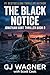 The Black Notice by G.J. Wagner
