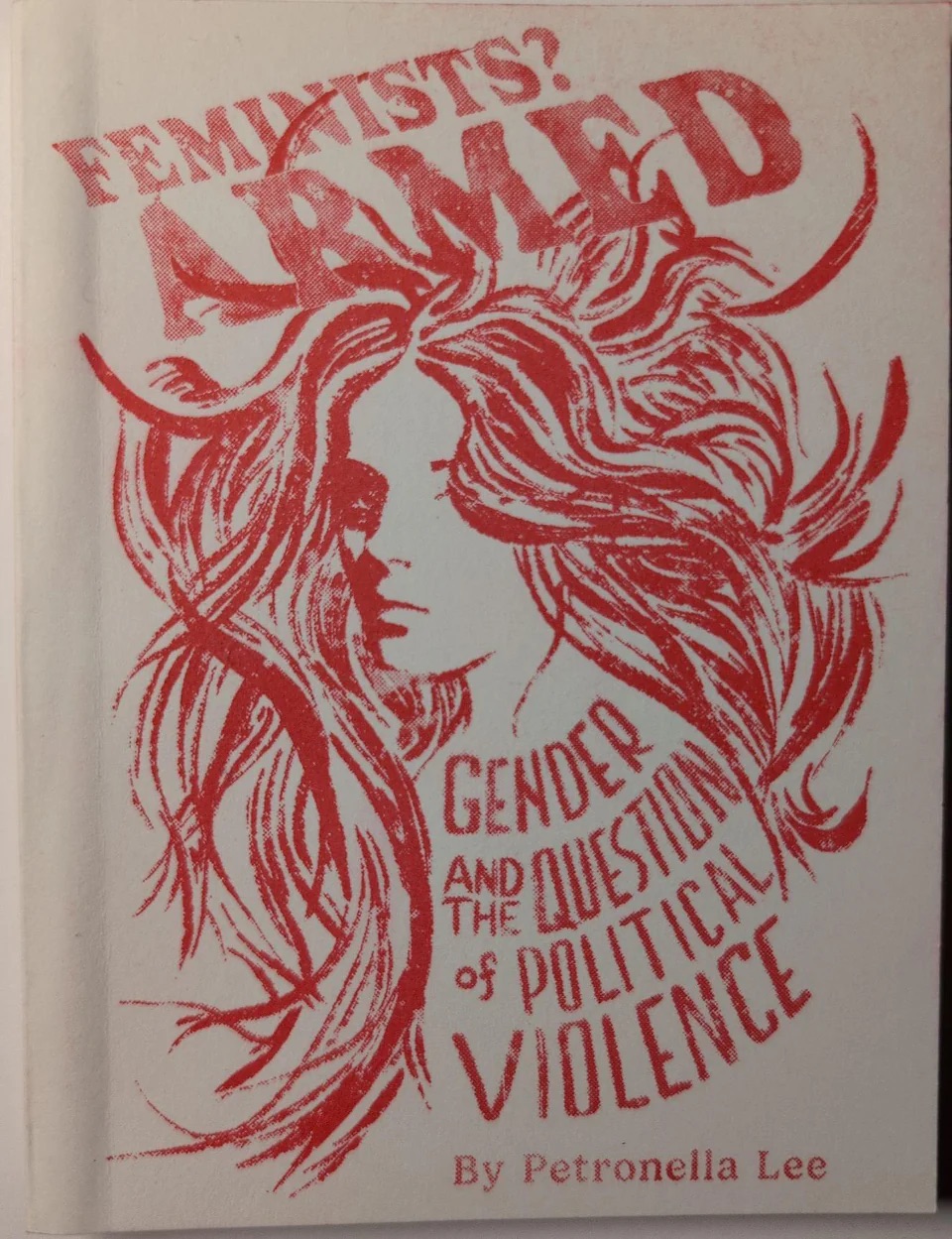 Feminists? Armed: Gender and the Question of Political Violence