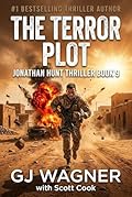 The Terror Plot: A Jonathan Hunt Thriller Book 9