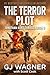 The Terror Plot: A Jonathan Hunt Thriller Book 9 (Jonathan Hunt Thriller Series)