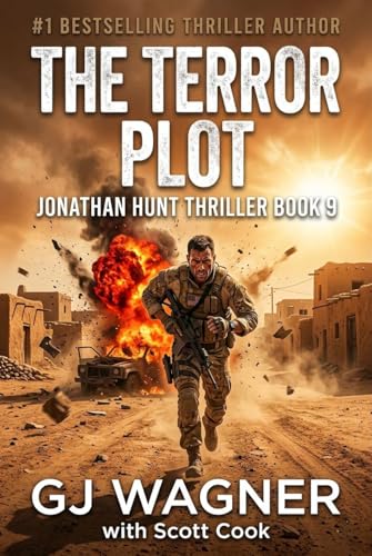 The Terror Plot: A Jonathan Hunt Thriller Book 9 (Jonathan Hunt Thriller Series)