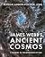 James Webb's Ancient Cosmos...