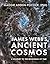 James Webb's Ancient Cosmos: A Journey to the Beginning of Time