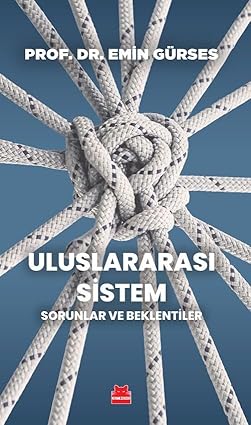 Uluslararası Sistem: Sorunlar ve Beklentiler (Paperback)
