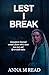 Lest I Break: atmospheric historical women's fiction with a sweet love story and life-or-death stakes