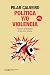 Política y/o violencia by Pilar Calveiro
