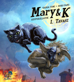 Mary & K - Tavasz (Szuperállatok, #1)