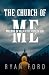 The Church of Me: The Rise ...