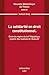 La solidarité en droit constitutionnel. Volume 251
