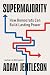 Supermajority: How Democrats Can Build Lasting Power