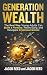 Generation Wealth: The Real...