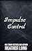 Impulse Control (Elusive: L...