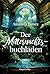 Der Mitternachtsbuchladen: Roman | Über die heilende Kraft von Büchern | Magischer Realismus | Für Fans von Evie Woods (German Edition)