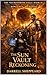 The Sun Vault Reckoning: A Dark Fantasy Romance of Death Magic, Divine Betrayal, and the War for Truth (The NecroThrone Quartet Book 4)