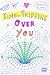 Time-Tripping Over You