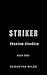 Striker: (Phantom-Einsätze 2) (German Edition)