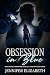 Obsession in Blue by Jennifer Elizabeth Obsession in Blue by Jennifer Elizabeth