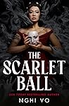 The Scarlet Ball by Nghi Vo