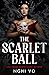 The Scarlet Ball by Nghi Vo The Scarlet Ball by Nghi Vo