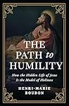 The Path to Humil...