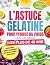 L’ASTUCE DE LA GÉLATINE POU...
