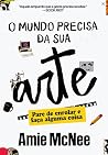 O mundo precisa d...