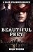 Beautiful Prey: Enemies to ...
