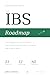 The IBS Roadmap: From diagn...