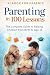 Parenting in 100 Lessons: T...