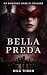 Bella Preda by MILA THORN