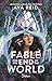 Fable For The End Of The World - Young Adult - Dystopie - Romance ennemies-to-lovers - Télé-réalité mortelle (French Edition)