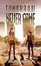 Tomorrow Never Came by Alice B. Sullivan Tomorrow Never Came by Alice B. Sullivan