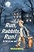 Run, Rabbits, Run!
