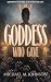 The Goddess Who Gave