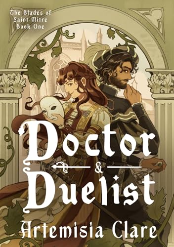Doctor & Duelist (The Blades of Saint-Mitre Book 1)