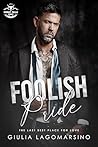 Foolish Pride: Th...