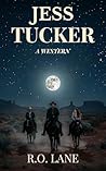 Jess Tucker: A Western