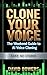 Clone Your Voice: Easy, No ...