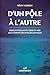 D'un pôle à l'autre (French Edition)