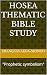 HOSEA THEMATIC BIBLE STUDY ...