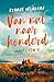Van nul naar honderd (Vanuit liefde Book 5) (Dutch Edition)